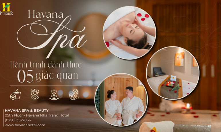 Havana Spa – Hành Trình Đánh Thức 5 Giác Quan