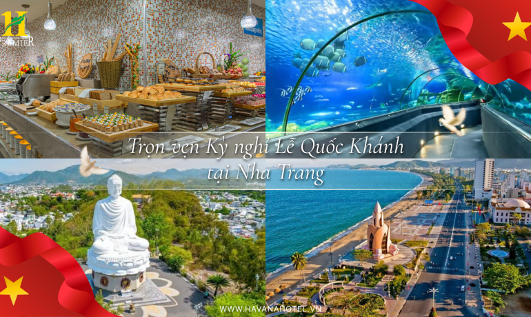 Gợi ý Lịch Trình Khám Phá Nha Trang Dịp 2/9 | Havana Nha Trang Hotel